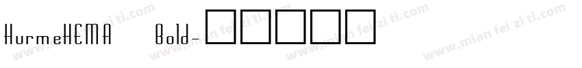 HurmeHEMA Bold字体转换